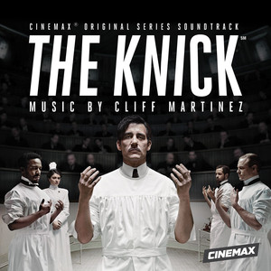 The Knick (Original Series Soundtrack) album