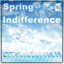 Spring Indifference Albumcover