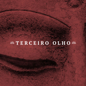 Terceiro Olho: Musica Relaxante para Abrir os Sete Chakras do Corpo album