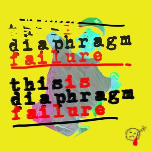 Diaphragm Failure