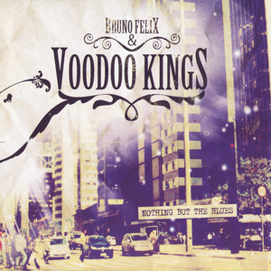Bruno Felix & Voodoo Kings poster
