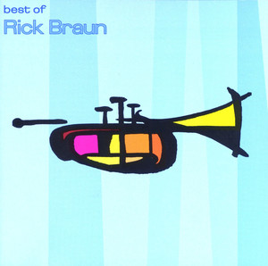 Best of Rick Braun album