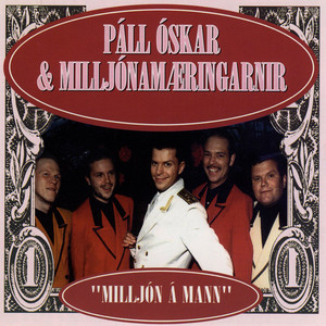 P&aacute;ll &Oacute;skar og Millj&oacute;nam&aelig;ringarnir