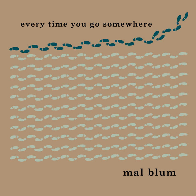Every Time You Go Somewhere cover