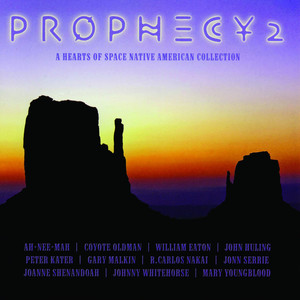 Prophecy 2: A Hearts of Space Native American Collection album