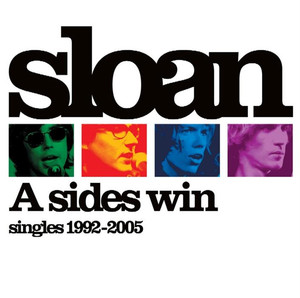 A Sides Win - The Best Of Sloan 1992-2004 album