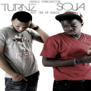 Deadly Combination, Turnz & Soja