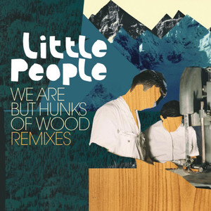 We Are but Hunks of Wood Remixes cover