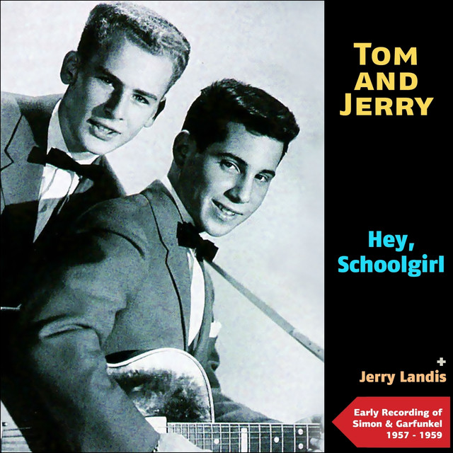 Hey, Schoolgirl (early Recordings Of Simon And Garfunkel 1957 - 1959) cover
