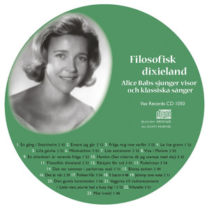 Vi minns Alice Babs 1924-2014. Filosofisk dixieland - Alice Babs sjunger visor och klassiska sånger album