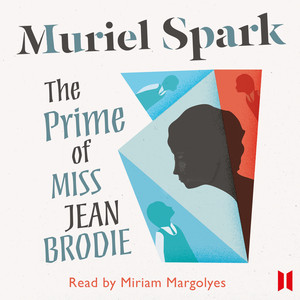 The Prime of Miss Jean Brodie (Unabridged)