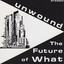 The Future of What cover