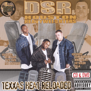 DSR & Houston Heavyweighters