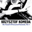 The Sound Of Krzysztof Komeda, Vol. 1 cover