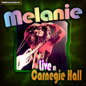 Melanie - Live at Carnegie Hall cover