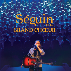 Séguin et le grand choeur album