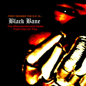 Black Bane the Misunderstood Hero, Pt. 1 album