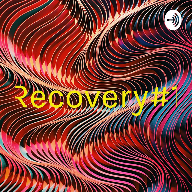 Recovery#1 | Podcast on Spotify