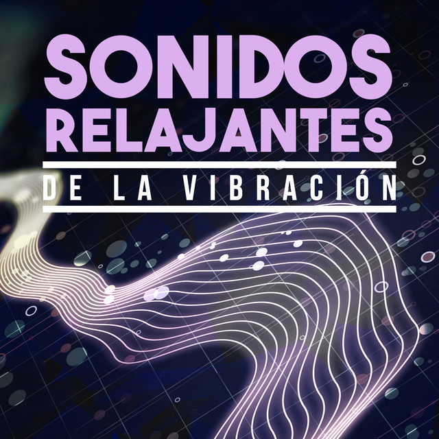 Sonidos Relajantes de la Vibración cover art