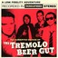 The Tremolo Beer Gut
