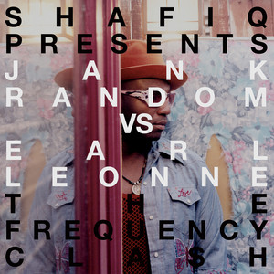Shafiq Presents Jank Random vs. Earl Leonn The Frequency Clash album