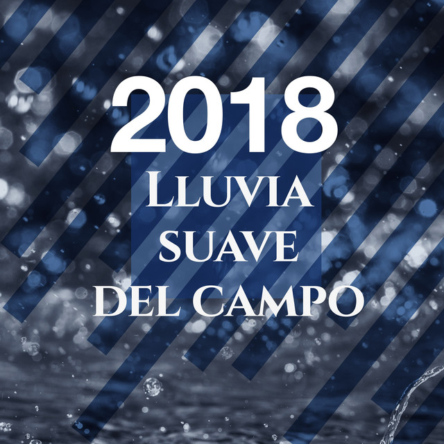 2018 Lluvia Suave del Campo