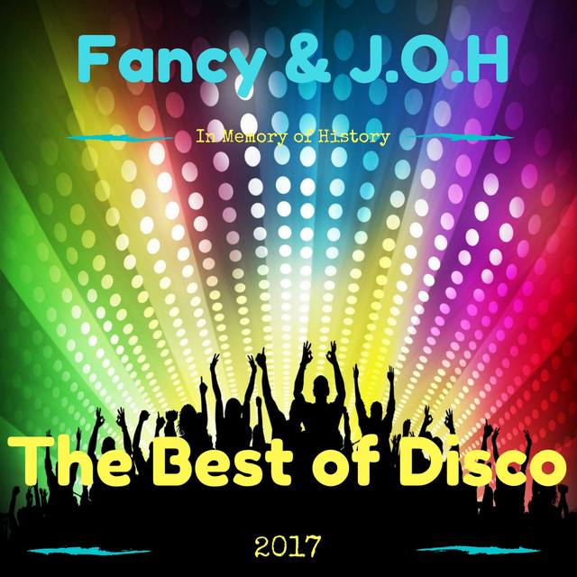 The Best Of Disco 2017 (in Memory Of History) cover