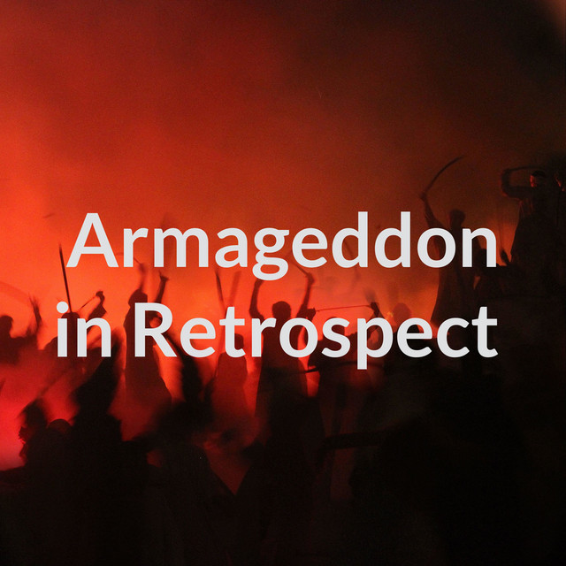 Armageddon in Retrospect Podcast on Spotify