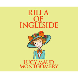 Rilla of Ingleside - Anne Shirley 8 (Unabridged)