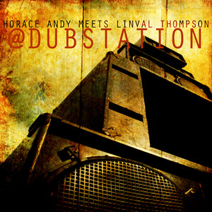 Horace Andy Meets Linval Thompson @ Dub Station (Platinum Edition) cover