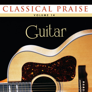 Classical Praise 14: Classical Guitar album