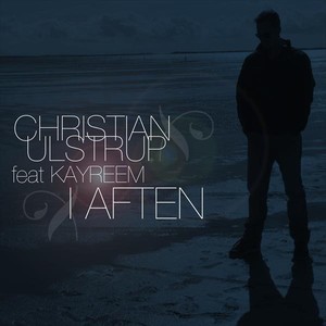 Christian Ulstrup feat. KayReem