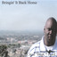 Bringin It Back Home Albumcover