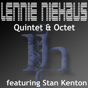 Lennie Niehaus: Quintet & Octet (feat. Stan Kenton Orchestra) cover