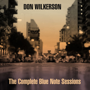 Don Wilkerson: The Complete Blue Note Sessions cover