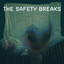 The Safety Breaks