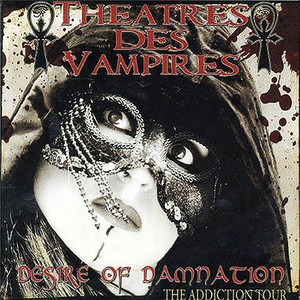 Desire of Damnation - The Addiction Tour cover