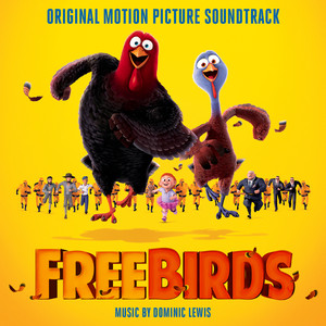 Free Birds (Original Motion Picture Soundtrack) album