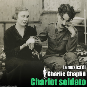Charlot soldato (Colonna sonora originale) [The Chaplin Revue] album