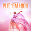 Put 'Em High (2016 Remixes, Pt. 3) cover
