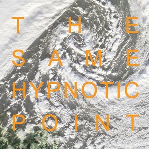 The Same Hypnotic Point Albumcover