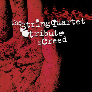 The String Quartet Tribute to Creed album