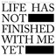 Life Has Not Finished With Me Yet cover