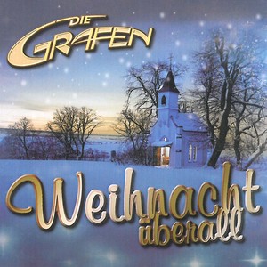 Die Grafen - Weihnacht &uuml;berall