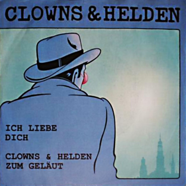 Ich Liebe Dich Clowns Und Helden Cover