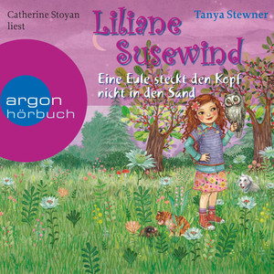 Liliane Susewind - Eine Eule steckt den Kopf nicht in den Sand Audiobook