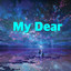 My Dear cover