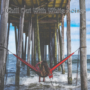 Chill Out With White Noise album