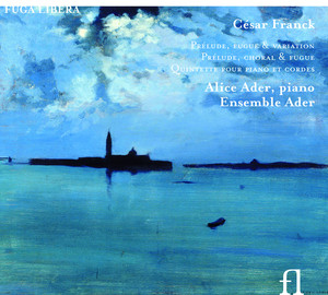 Prélude, fugue & variation / Prélude, choral & fugue / Quintette pour piano et cordes cover