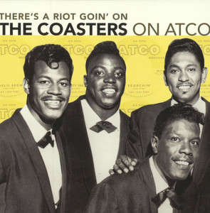 There's A Riot Goin' On: The Coasters On Atco album